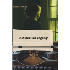 K.u.K. Kiadó Kis berlini regény regény
