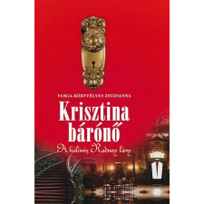 K.u.K. Kiadó Krisztina bárónő - A különös Radnay lány regény
