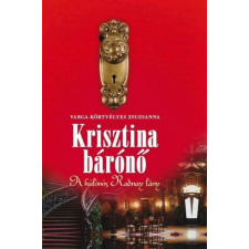 K.u.K. Kiadó Krisztina bárónő - A különös Radnay lány történelem
