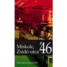 K.u.K. Kiadó Miskolc, Zsidó utca '46 regény