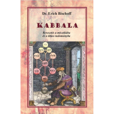  Kabbala - Bevezetés a misztikába és a titkos tudományba egyéb könyv