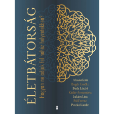 Kádár Annamária - Életbátorság egyéb könyv