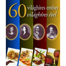 Kádas Lajos - 60 világhíres ember, 60 világhíres étel gasztronómia