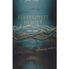 Kairosz Kiadó Fölfeszített nemzet - 1920-2020 irodalom