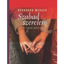 Kairosz Kiadó Szabad szerelem - Az új nemi erkölcsről (A) vallás