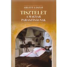 Kairosz Kiadó Tisztelet a magyar parasztságnak - versek, válogatások, átdolgozások irodalom