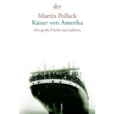  Kaiser von Amerika – Martin Pollack idegen nyelvű könyv