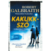  Kakukkszó - Cormoran Strike-regény (5. kiadás)