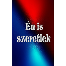 Kalimonasz - Én is szeretlek egyéb könyv
