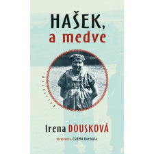 Kalligram Könyv- és Lapkiadó Hašek, a medve regény