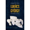 Kalligram Könyv- és Lapkiadó Lukács György - Késleltetett életrajz (A)