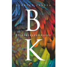 Kalligram Könyvkiadó Boldogságkommandó regény