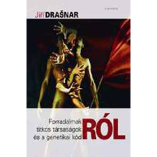 Kalligram Könyvkiadó Forradalmakról, titkos társaságokról és a genetikai kódról antikvárium - használt könyv