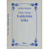 Kalligram Könyvkiadó Kukkónia lelke (Csallóközi Kiskönyvtár)