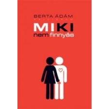 Kalligram Könyvkiadó Miki nem finnyás irodalom