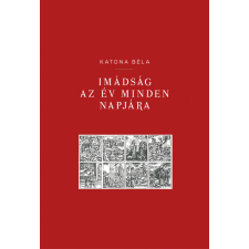 Kálvin Kiadó Imádság az év minden napjára vallás