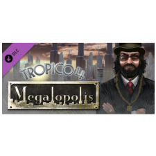 Kalypso Media Digital Tropico 4: Megalopolis (PC - Steam Digitális termékkulcs) videójáték