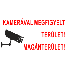  Kamerával megfigyelt terület! Magánterület! információs tábla, állvány
