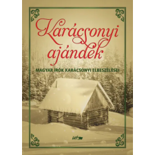  Karácsonyi ajándék - Magyar írók karácsonyi elbeszélései irodalom