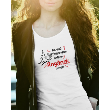  Karácsonyi póló anyának női póló