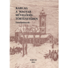 Karcag a magyar művelődés történetében. Tanulmányok. antikvárium - használt könyv