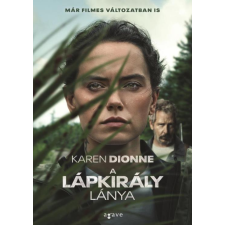 Karen Dionne - A lápkirály lánya regény