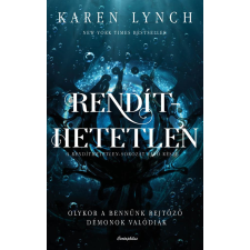 Karen Lynch - Rendíthetetlen regény