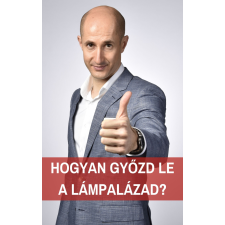 Karizmatikus Előadó Hogyan győzd le a lámpalázad? egyéb e-könyv