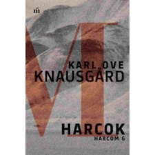 Karl Ove Knausgard Harcok - Harcom 6. irodalom