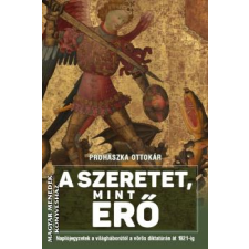 Kárpátia Stúdió A szeretet mint erő - Prohászka Ottokár püspök egyéb könyv