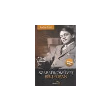 Kárpátia Stúdió Szabadkőműves béklyóban - keménytáblás - Raffay Ernő társadalom- és humántudomány