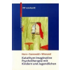  Katathym Imaginative Psychotherapie mit Kindern und Jugendlichen – Günther Horn,Renate Sannwald,Franz Wienand