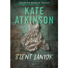 Kate Atkinson - Szent lányok regény
