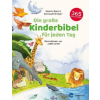Katholisches Bibelwerk Die große Kinderbibel für jeden Tag | Beatrix Moos,Ilsetraud Köninger,Judith Heger