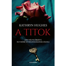 Kathryn hughes - A titok regény