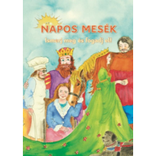 Katica Könyvműhely Napos mesék - Ismerj meg és fogadj el! gyermek- és ifjúsági könyv