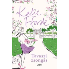 Katie Fforde Tavaszi zsongás irodalom