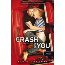Katie McGarry Crash Into You - Szívkarambol gyermek- és ifjúsági könyv