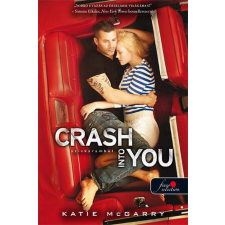 Katie McGarry - Crash into You - Szívkarambol egyéb könyv