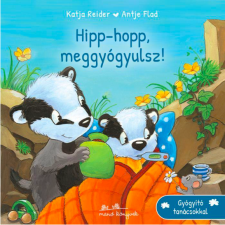 Katja Reider - Hipp-hopp, meggyógyulsz! gyermek- és ifjúsági könyv