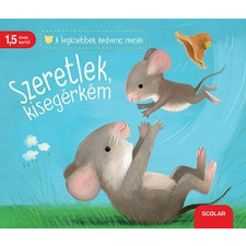 Katja Reider - Szeretlek, kisegérkém gyermek- és ifjúsági könyv
