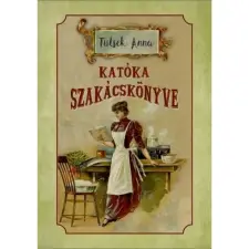 Katóka szakácskönyve egyéb könyv