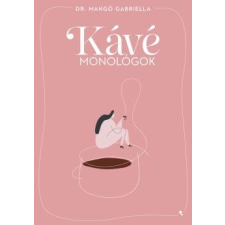 Kávémonológok regény