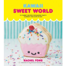  Kawaii Sweet World – Rachel Fong idegen nyelvű könyv
