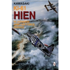  Kawasaki Ki-61 Hien in Japanese Army Air Foce Service – Richard M. Bueschel idegen nyelvű könyv