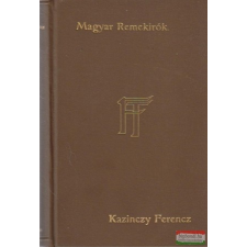  Kazinczy Ferencz műveiből irodalom