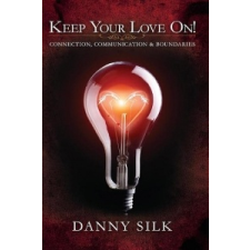  Keep Your Love On! – Danny Silk idegen nyelvű könyv