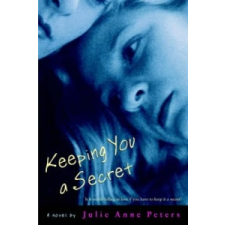  Keeping You a Secret – Julie Anne Peters idegen nyelvű könyv