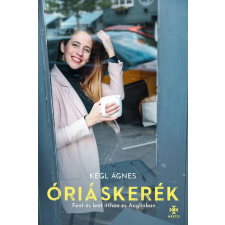 Kégl Ágnes - Óriáskerék egyéb könyv