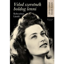 Kelecsényi László Veled szeretnék boldog lenni egyéb könyv